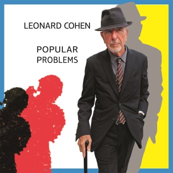 leonard-cohen-popular-problems.jpg