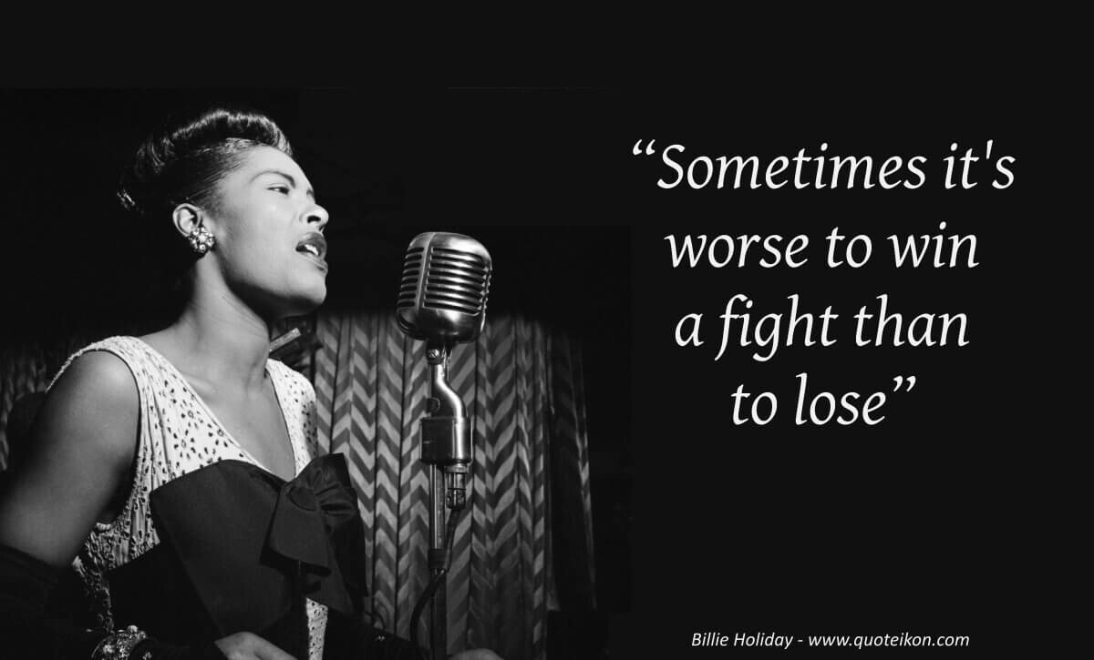 Billie Holiday: «Μου έχουνε πει ότι κανείς δεν λέει τη λέξη πείνα σε τραγούδι όπως εγώ. Ούτε τη λέξη αγάπη».