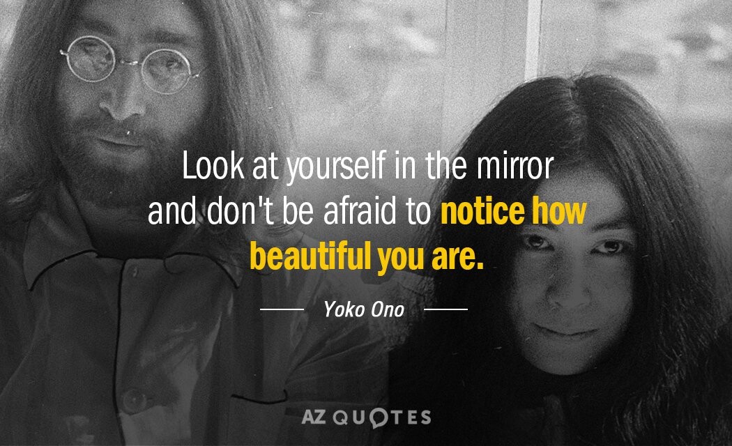 Yoko Ono: «Αλλάζεις τον κόσμο με το να είσαι ο εαυτός σου»